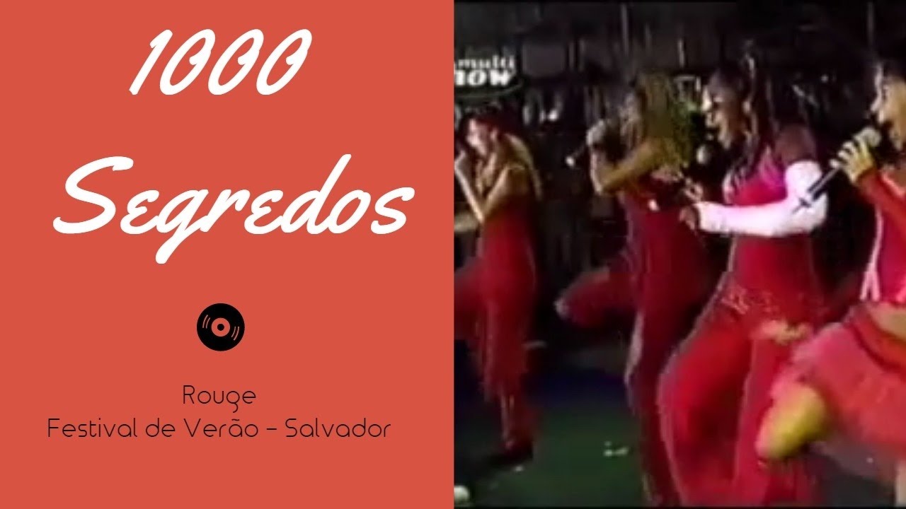 Rouge - 1000 Segredos (Come To Me) (Ao Vivo Festival de Verão)