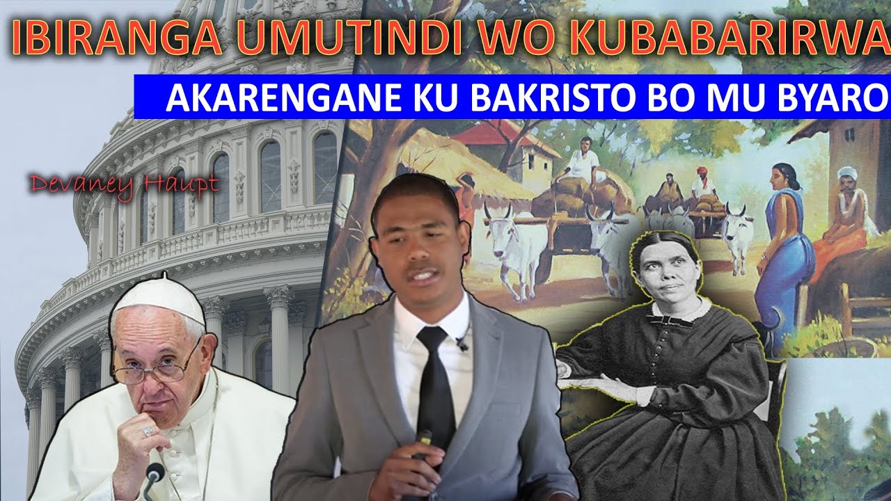 AKARENGANE KAZIYE ABIZERA BO MU BYARO, IBIRANGA UMUTINDI WO KUBABARIRWA By DEVANEY Haupt