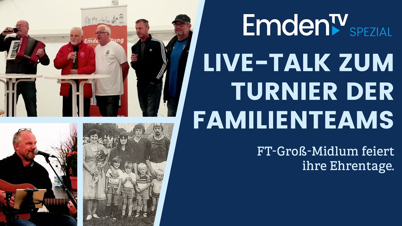Emden.TV Spezial - 10. Juli: FT Groß-Midlum feiert ihre Ehrentage