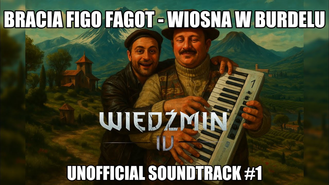 BRACIA FIGO FAGOT - WIOSNA W BURDELU | WIEDŹMIN 4 - UNOFFICIAL SOUNDTRACK [AICOVER]