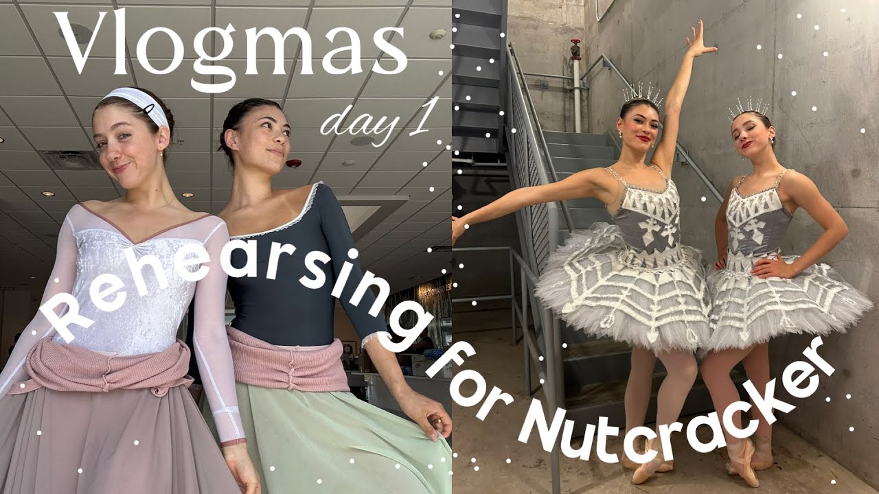 Репетиция &laquo;Щелкунчика&raquo; | VLOGMAS ДЕНЬ 1: День из нашей жизни профессиональных балерин