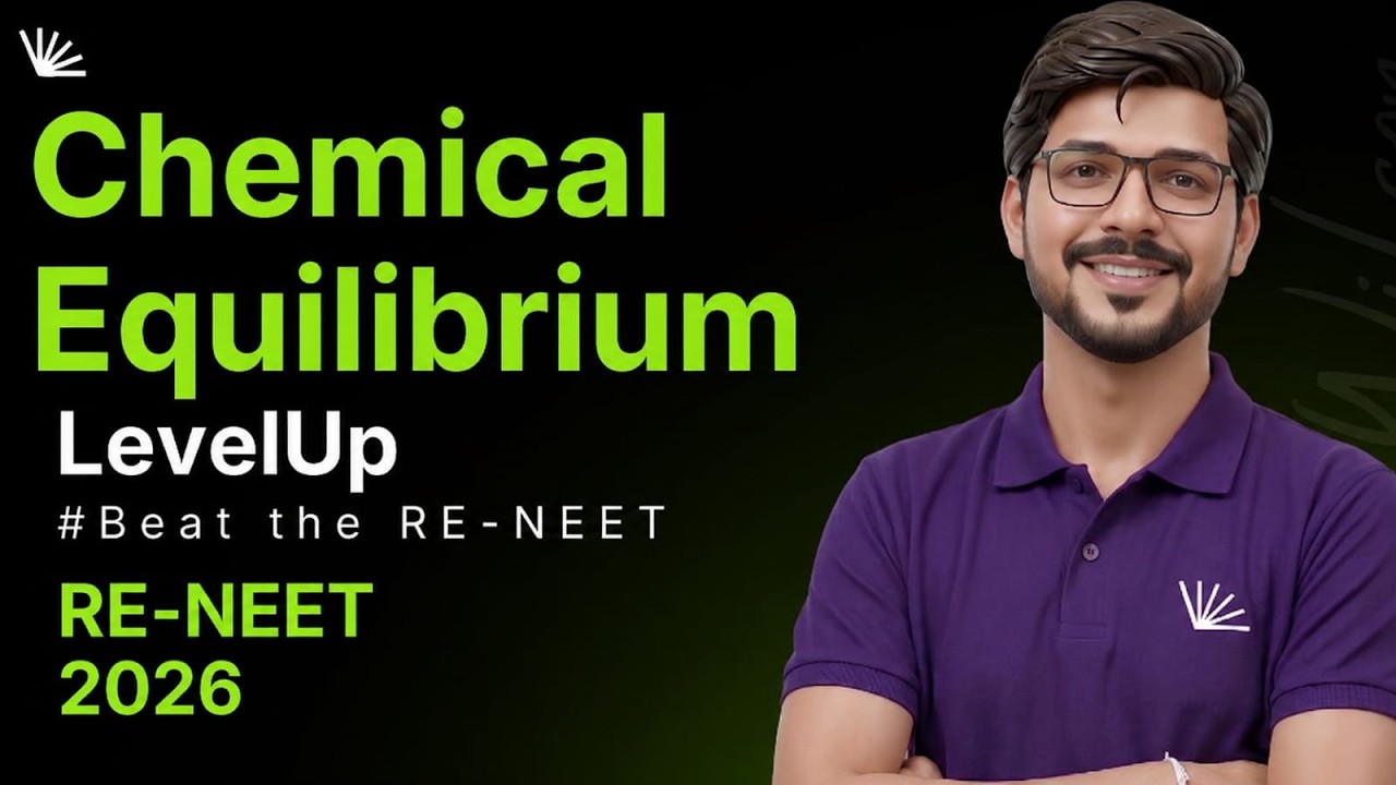 Chemical Equilibrium | Fastest Revison | NEET 2026 | LevelUp | RE-NEET 2026