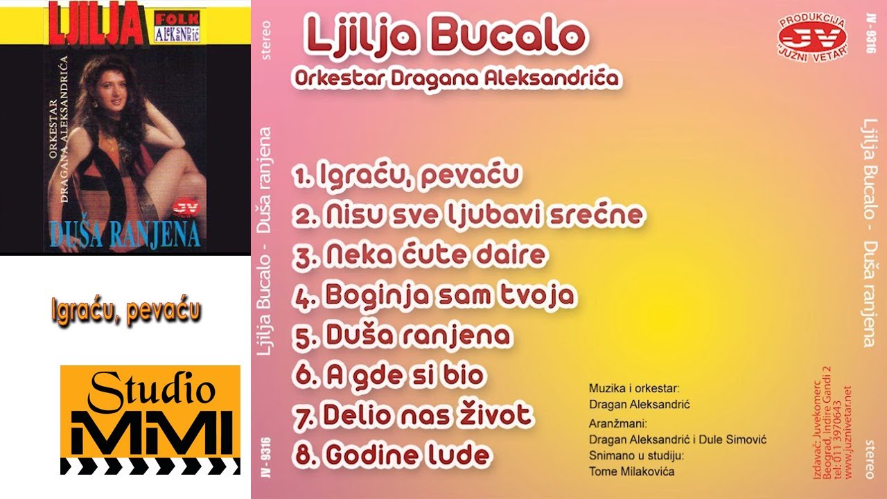 Ljilja Bucalo - Igracu, pevacu