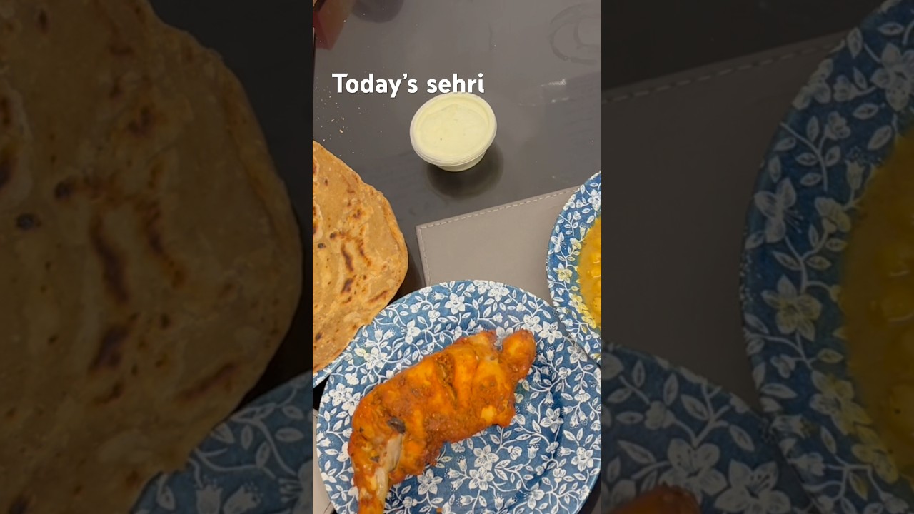Today&rsquo;s sehri |best times of the year #sehritime
