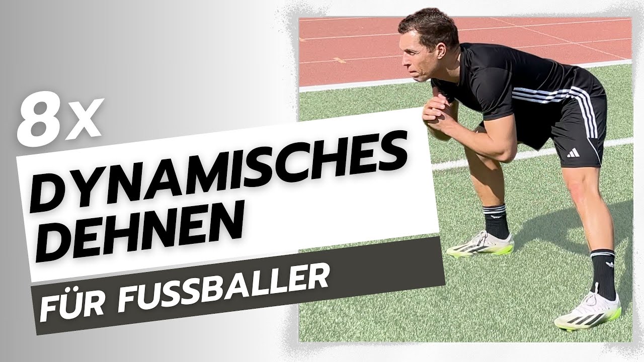 Mach DIESE dynamischen Dehnübungen vor dem Fußball Spiel!