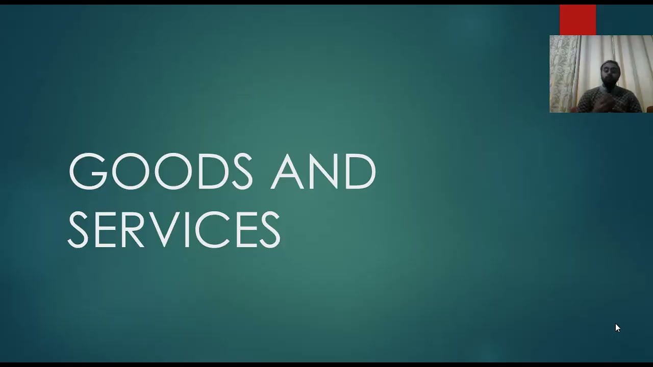 GOODS AND SERVICES | GOODS | SERVICES
