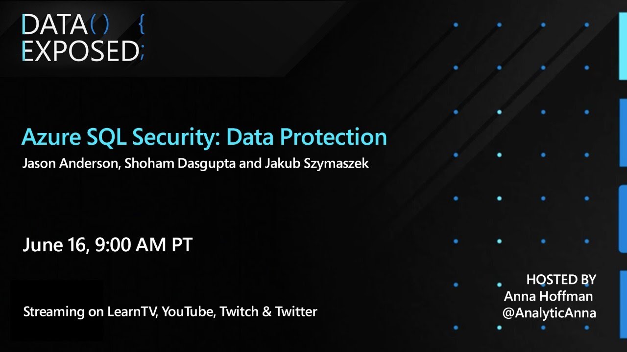 Azure SQL Security: Data Protection (Ep. 3)  | Data Exposed Live
