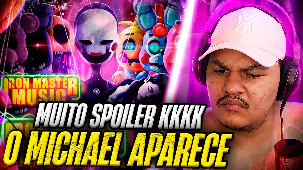 ( TOMEI MUITO SPOILER ) Nunca Pare a Canção | Five Nights at Freddy's 2 | Iron Master | REACT
