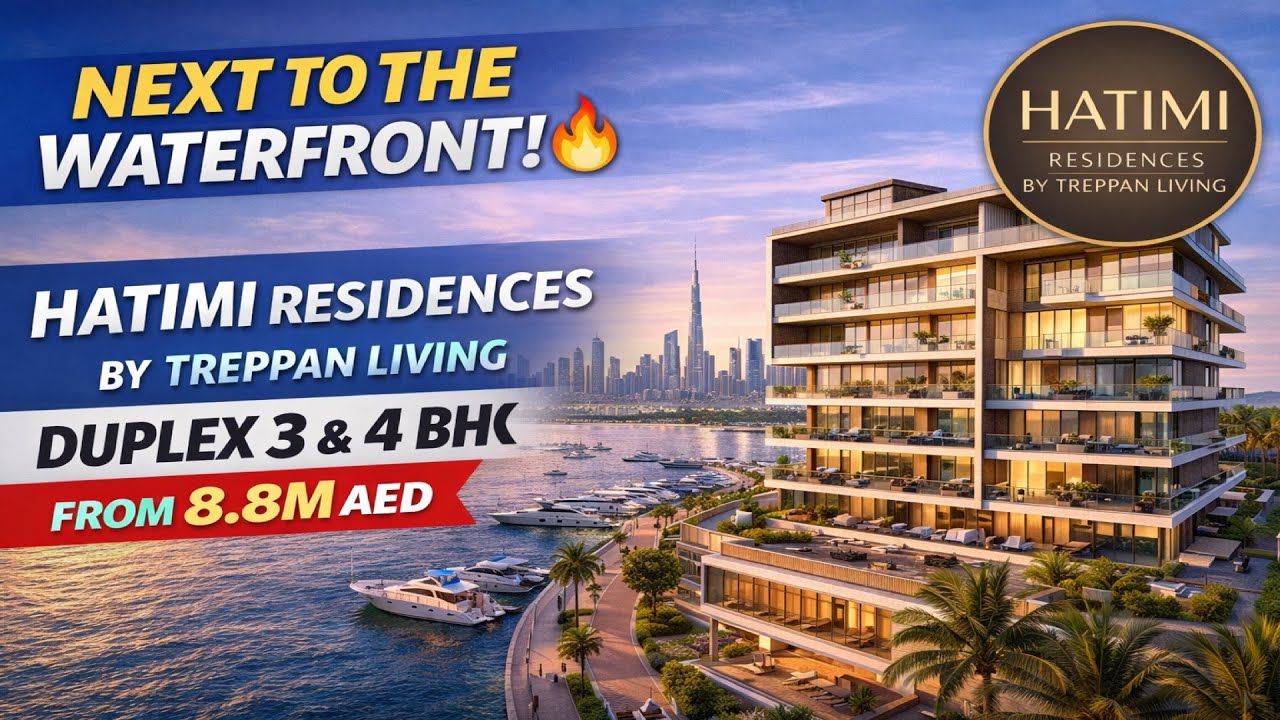Next to the Waterfront! 🔥 Hatimi Residences by Treppan Living | Duplex 3 & 4 BHK from 8.8M AED