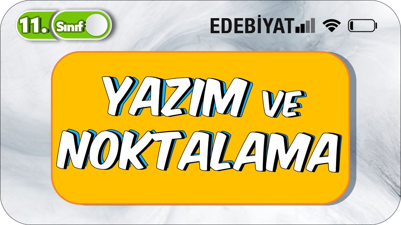 11. Sınıf Yazım ve Noktalama Konu Anlatımı | Özet | YKS'DE ÇIKAR #2023