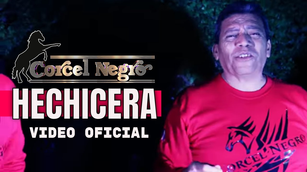 Corcel Negro - Hechicera (Video Oficial) canta: NACHO SAUCEDA