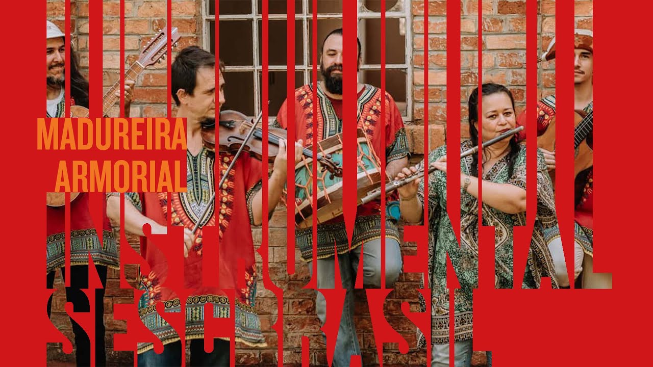 Madureira Armorial | Instrumental Sesc Brasil