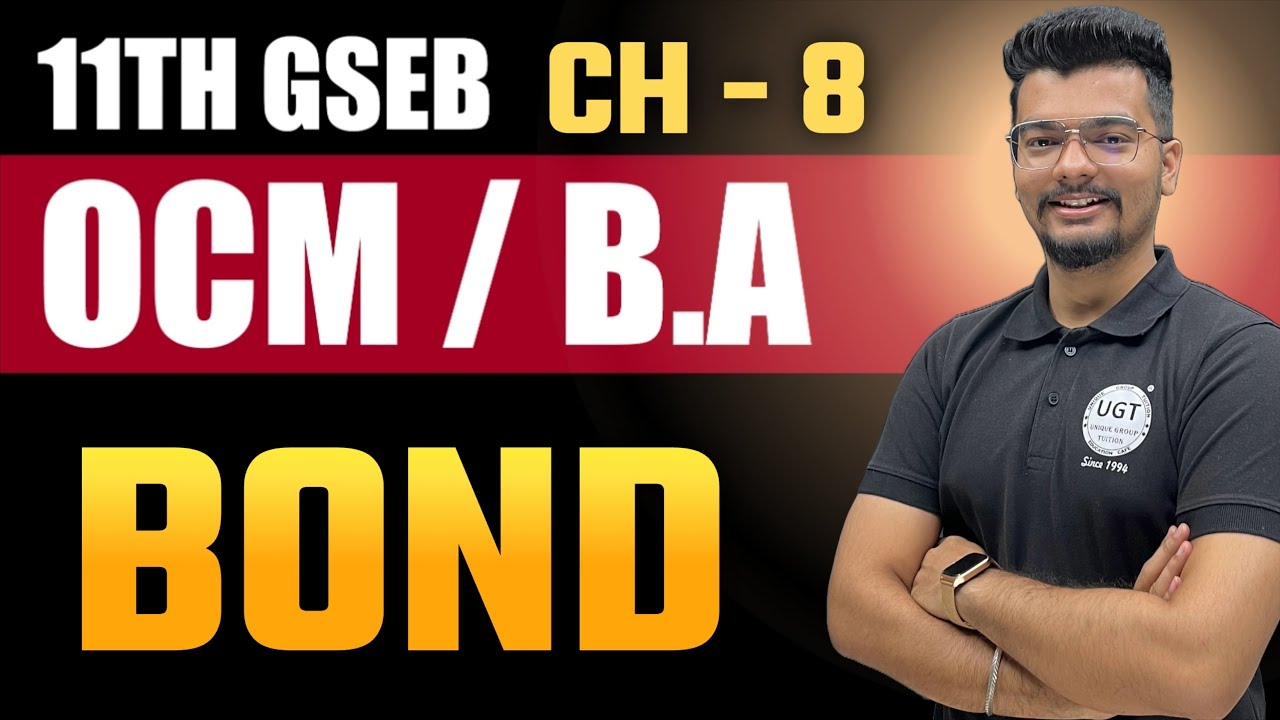 Bond | 11th GSEB OCM | Chapter - 8 | Lecture - 8 | UGT