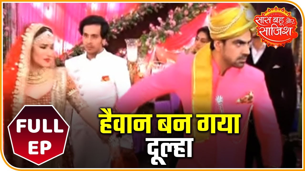 SBS Full: Ansh Becomes Groom In Serial 'Haiwaan: The Monster' | Saas Bahu Aur Saazish