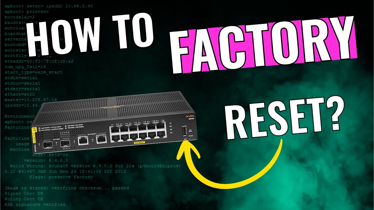 Factory Reset Aruba Switch WITHOUT Password