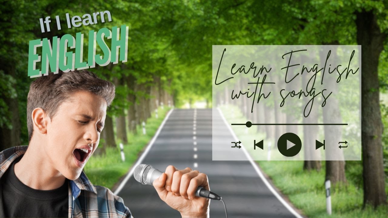 Learn English Zero Conditional With Songs | If I Learn English - Grammar Through Music