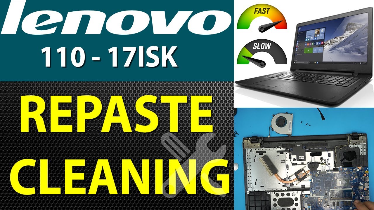 How to Repaste and Clean a Lenovo Ideapad 110 17Isk 80Vl Laptop: Step-by-Step Guide ✅