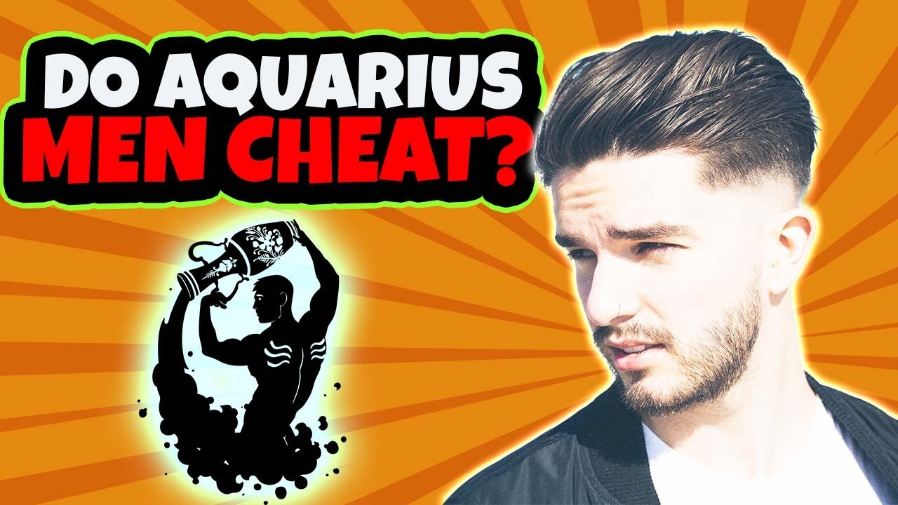 Does An Aquarius Man Cheat?  Things You NEED To Know When Dating an Aquarius
