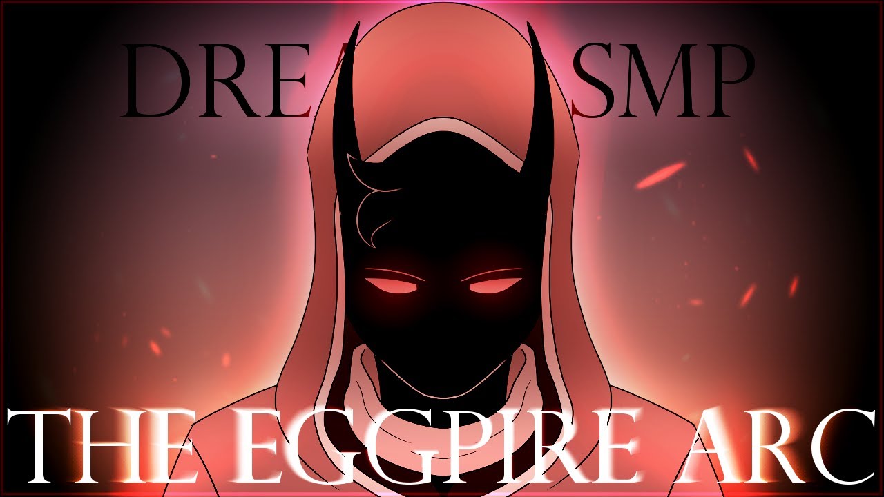 -THE EGGPIRE ARC- Dream SMP Animatic [NateWantsToBattle]
