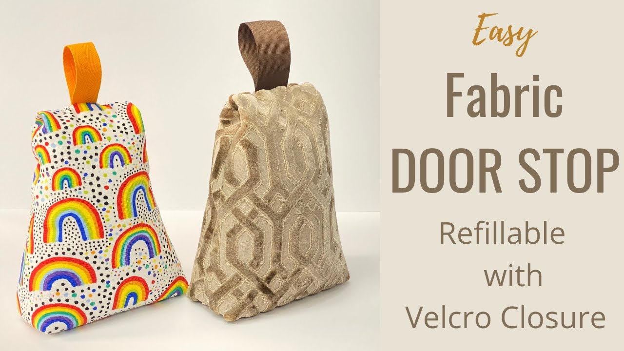 How to Make a Fabric Door Stop Refillable with Velcro Closure  - DIY How to Make