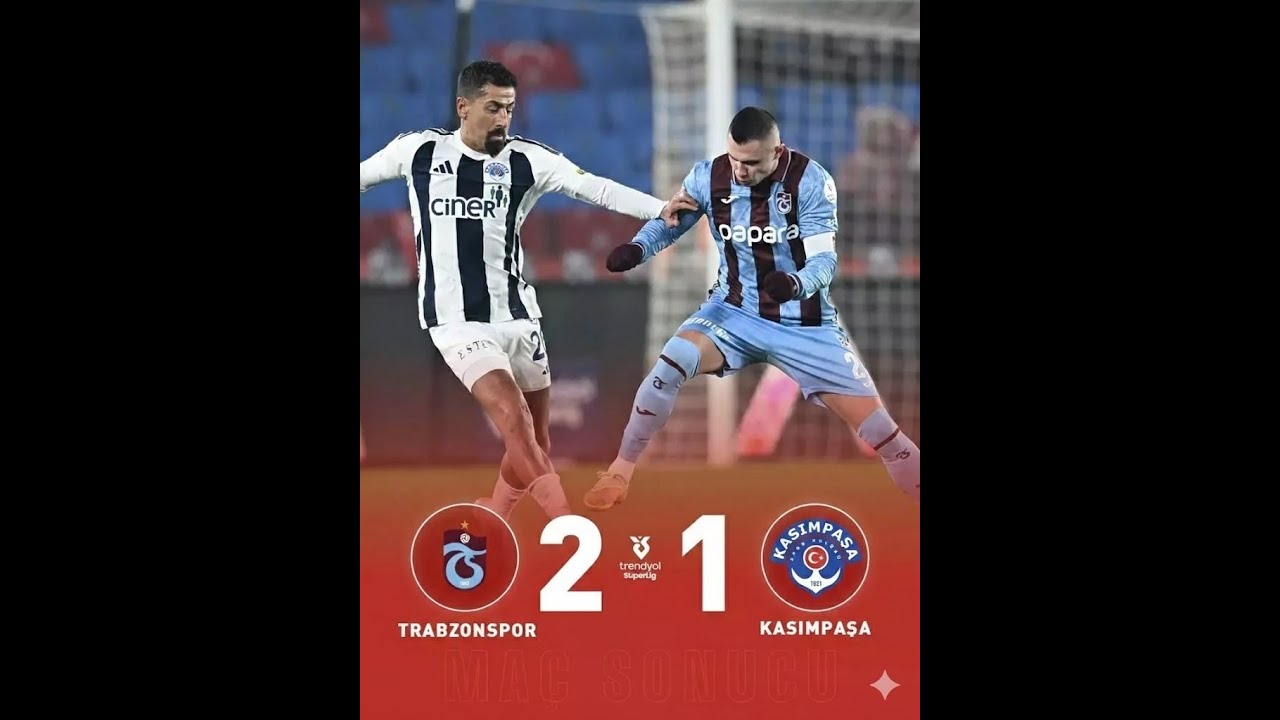 TRABZONSPOR- KASIMPAŞA/ MAÇ DEĞERLENDİRMESİ
