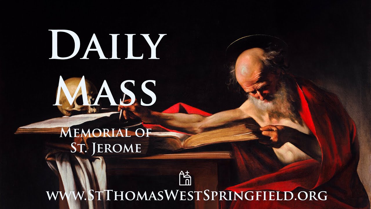 Daily Mass Tuesday, September 30, 2025