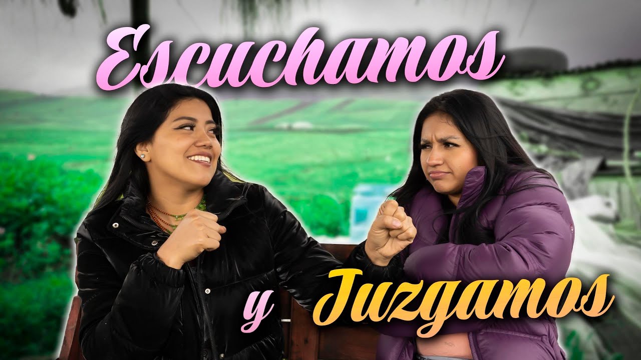 ESCUCHAMOS PERO SI JUZGAMOS (casi nos peleamos)  | Nathaly Pirish