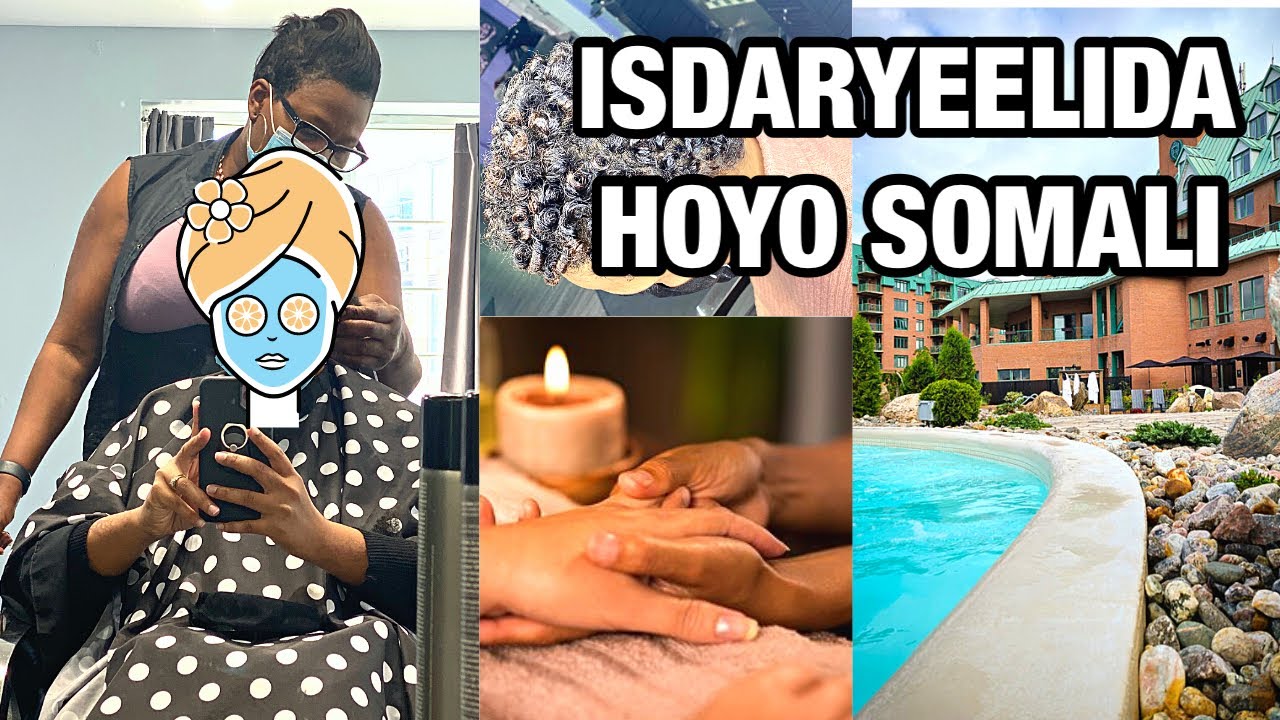 ISDARYEELIDA HOYO SOMALI | Relaxing Pamper day | Naz Ahmed