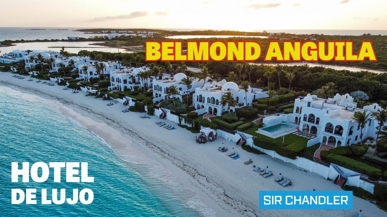 UN HOTEL DE LUJO EN ANGUILA: BELMOND