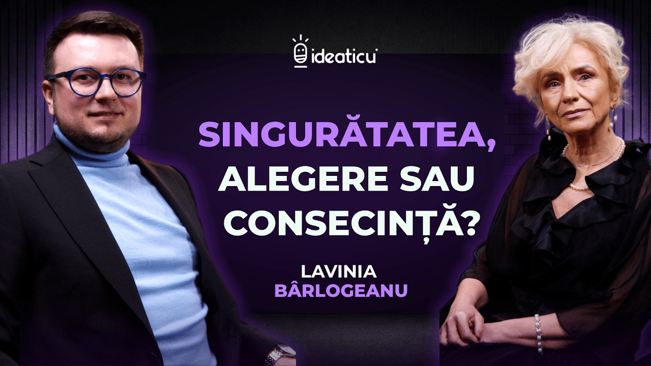 CUM ÎȚI RECONSTRUIEȘTI MINTEA DUPĂ O MARE DURERE. LAVINIA BÂRLOGEANU. | #IDEATICU’ | EP. 90