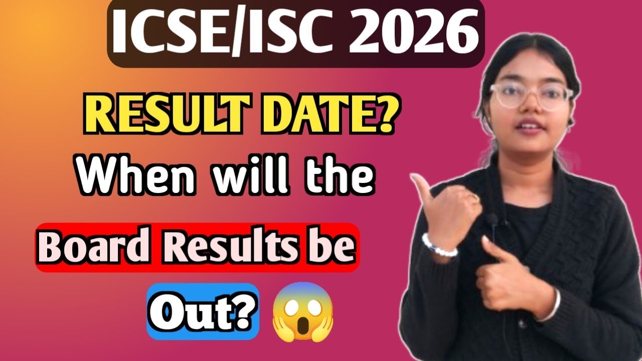 ICSE/ISC 2026 Result Date? | When will the Board Results be Announced? 😱 | Must Watch