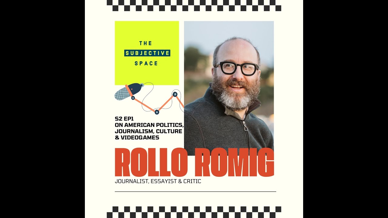 S2EP1 - On American Politics, Journalism, Culture & Videogames w/ Rollo Romig