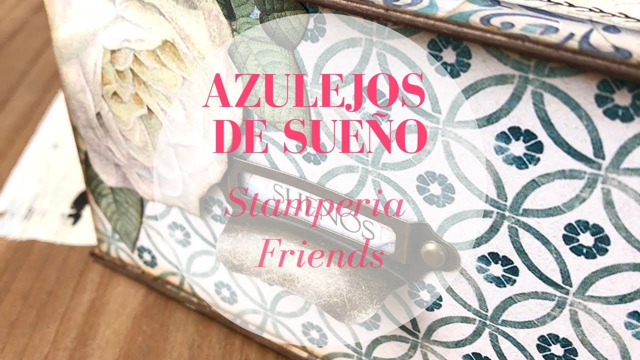 Azulejos de Sueño - Stamperia Friends