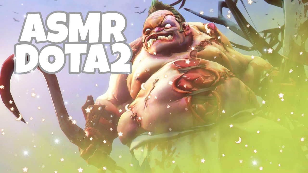 АСМР ДОТА 2 ИГРА НА ПУДЖЕ