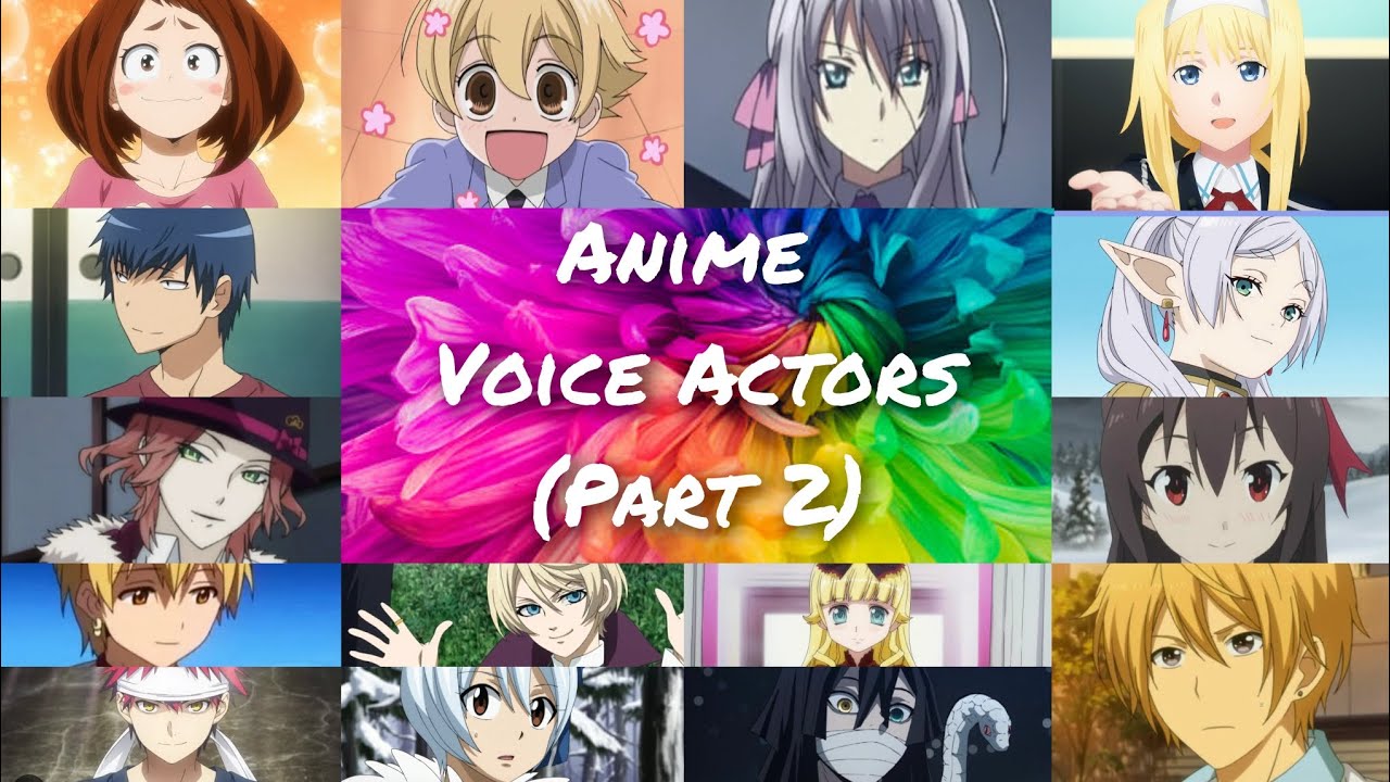 Anime Voice Actors (Part 2)