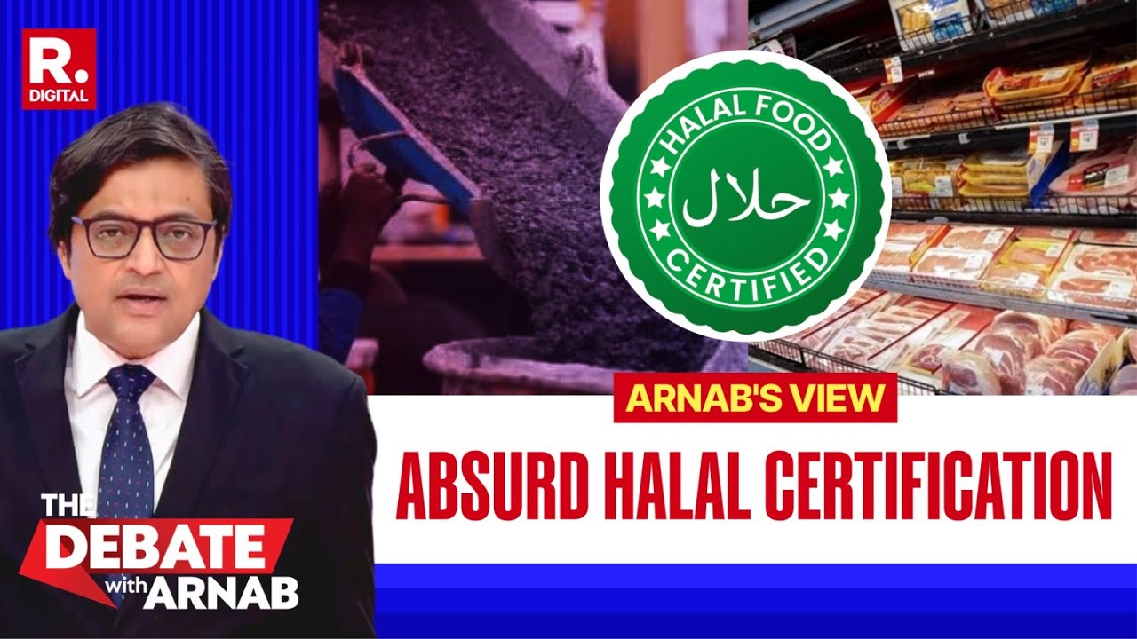 Arnab Calls Out The Absurdity Of Halal Certification In Non Meat Products