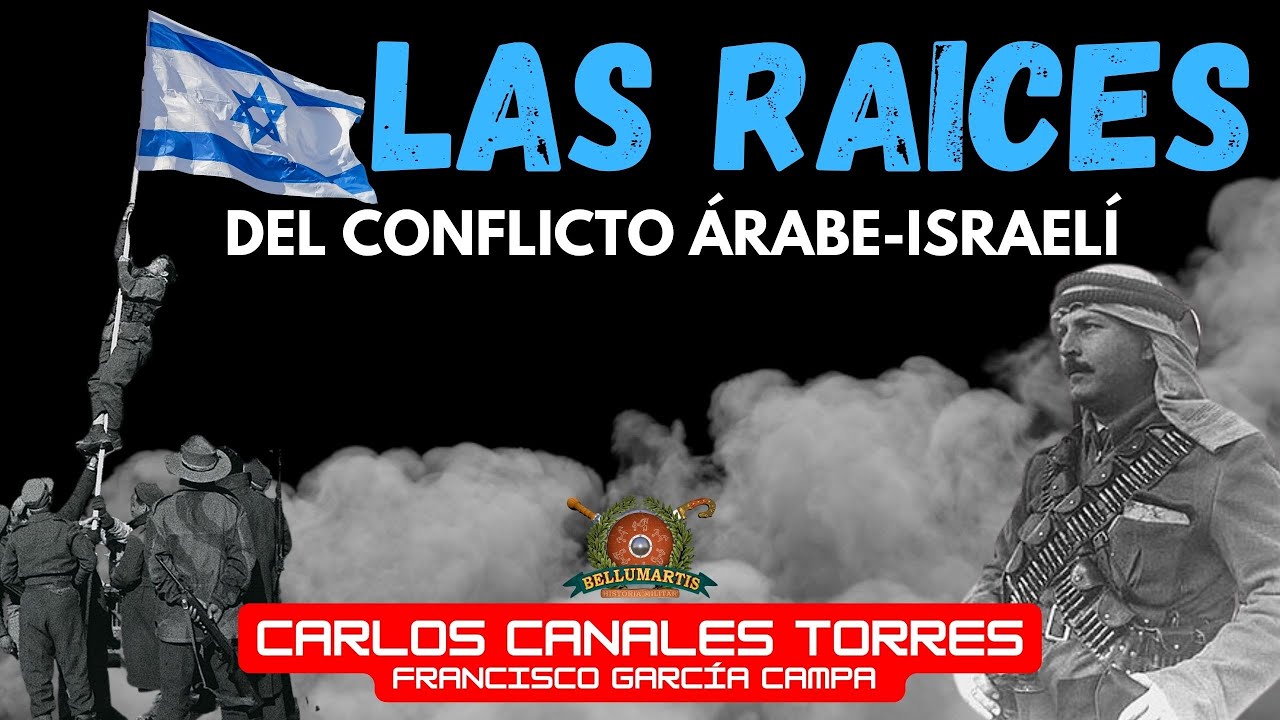 LAS RAICES DEL CONFLICTO ÁRABE-ISRAELÍ: del fín del Imperio Otomano al protectorado *Carlos Canales*