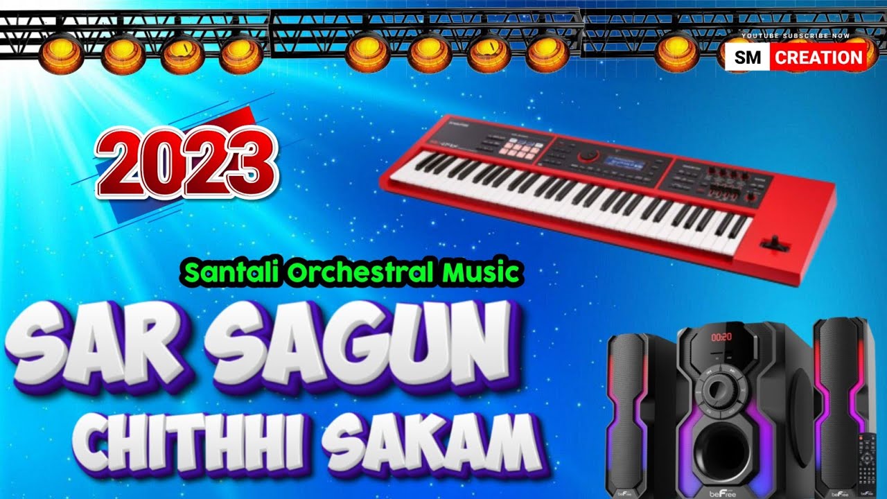 Sar Sagun Chithhi Sakam - Santali Orchestral Music || Sm Creation|| Kalpana Hansda