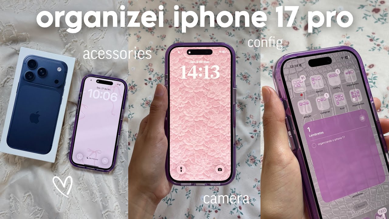 organizando meu iphone 17 pro: configurando câmera, aplicativos & tour completo⭐️