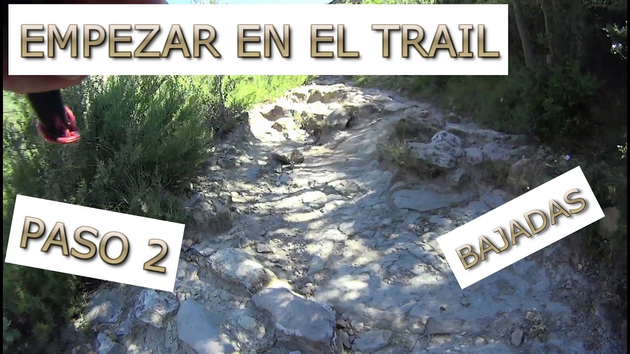 EMPEZAR EN EL TRAIL RUNNING - PASO 2  (bajadas por piedras)#2