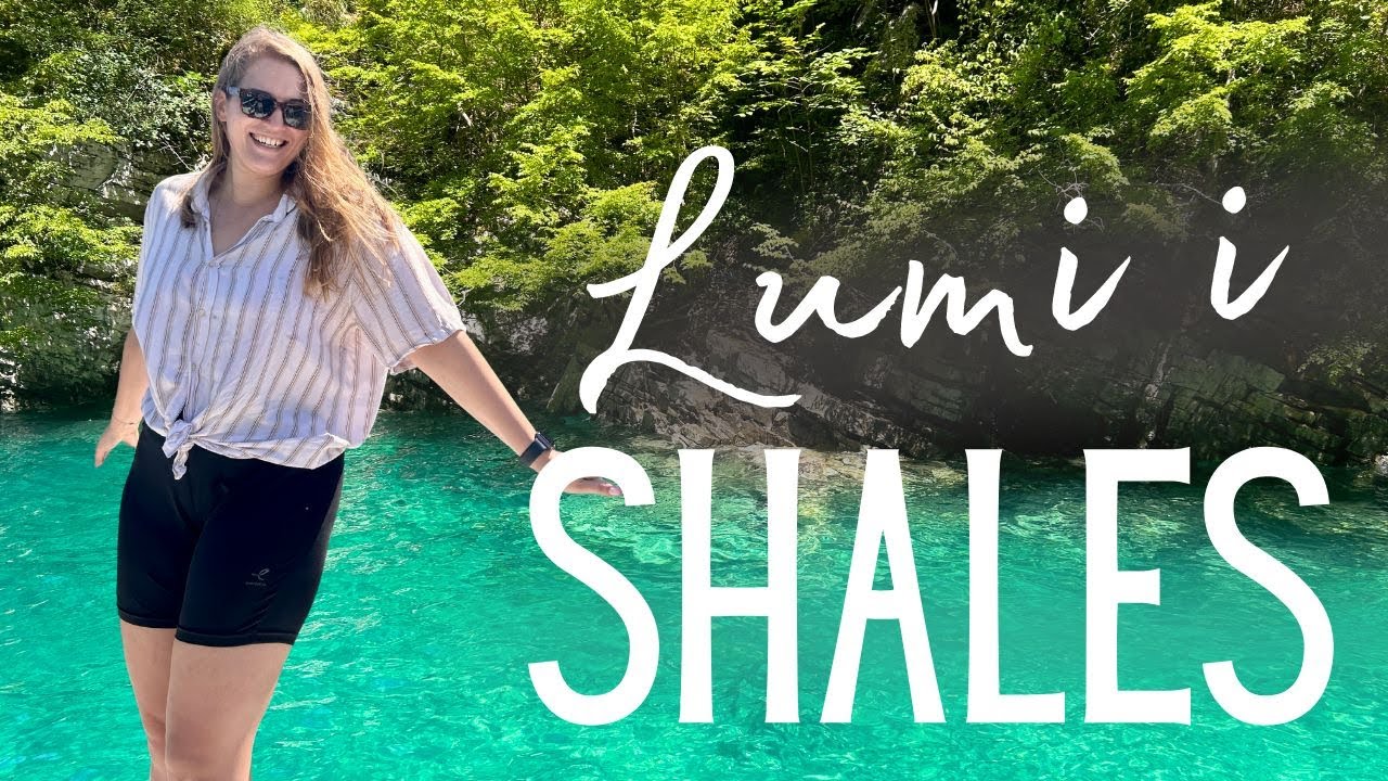 IS IT WORTH VISITING LUMI I SHALES ALBANIA? My advice for visiting Shala River in 2025
