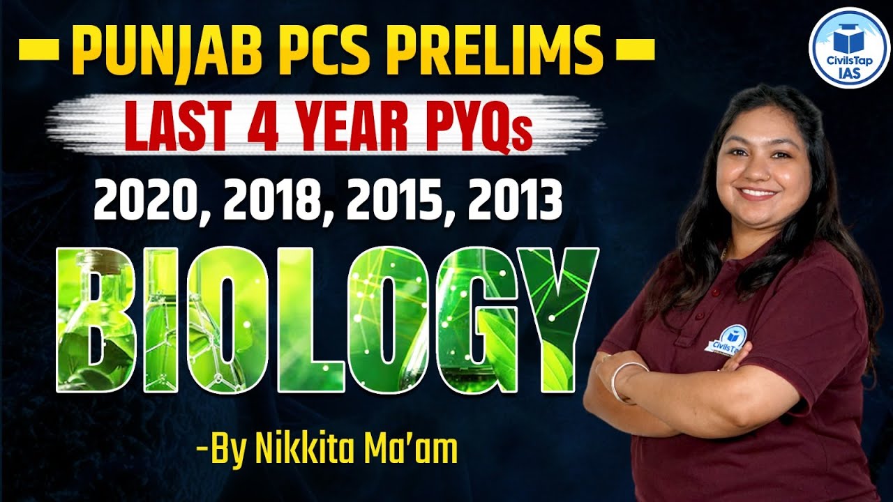 Punjab PCS Prelims | Last 4 Years PYQs | 2020, 2018, 2015, 2013 | Biology Questions | CivilsTap IAS