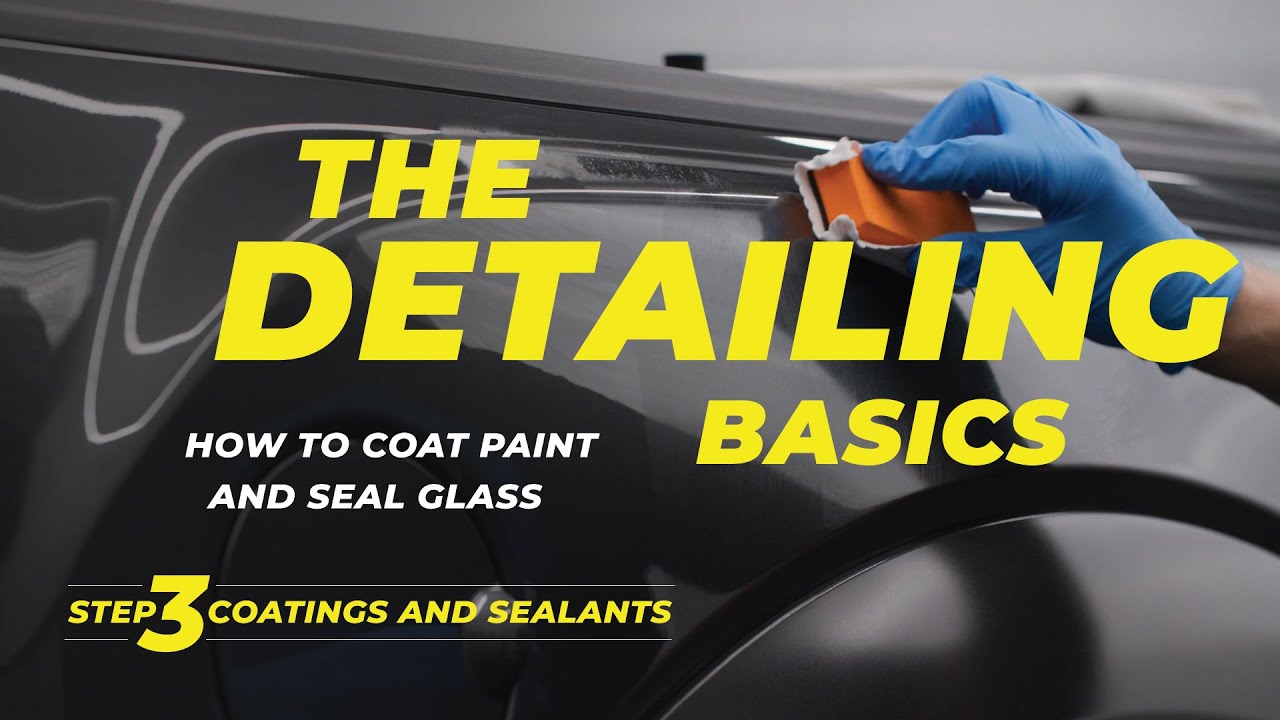 How to Apply a Coating to Your Car - The Detailing Basics - Step 3: Coatings and Sealants