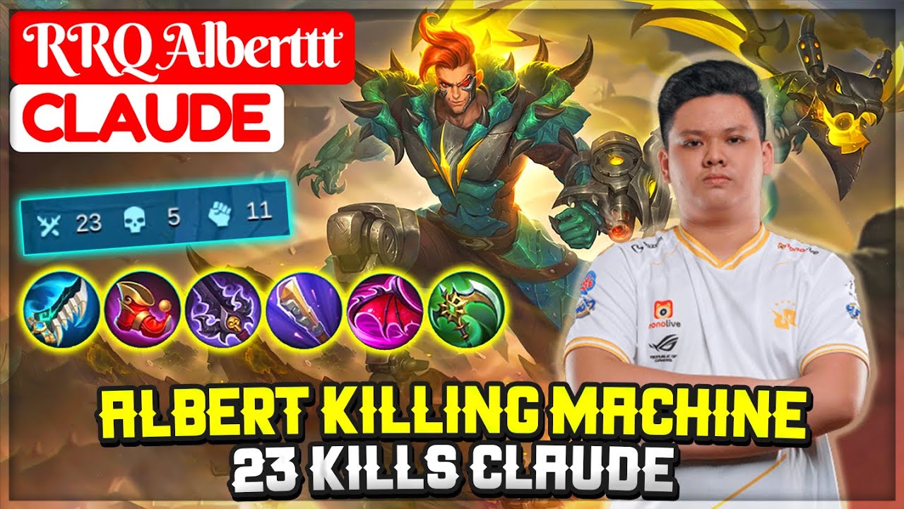 Albert Killing Machine, Claude 23 KIlls [ RRQ Alberttt Claude ] Mobile Legends