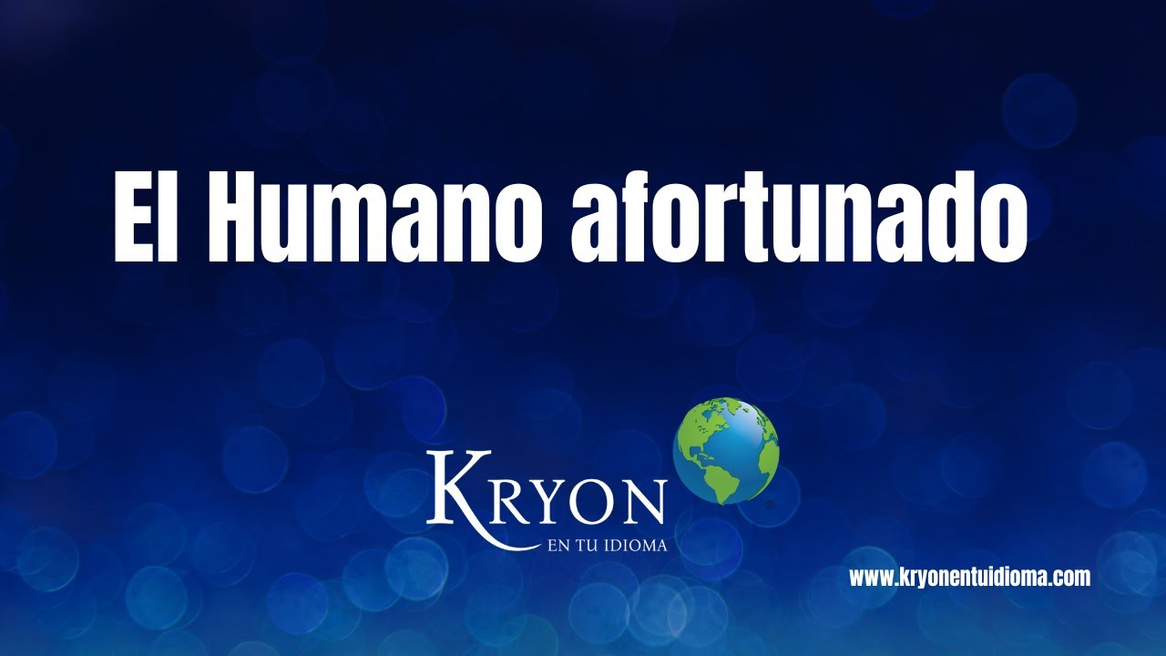 El Humano afortunado.