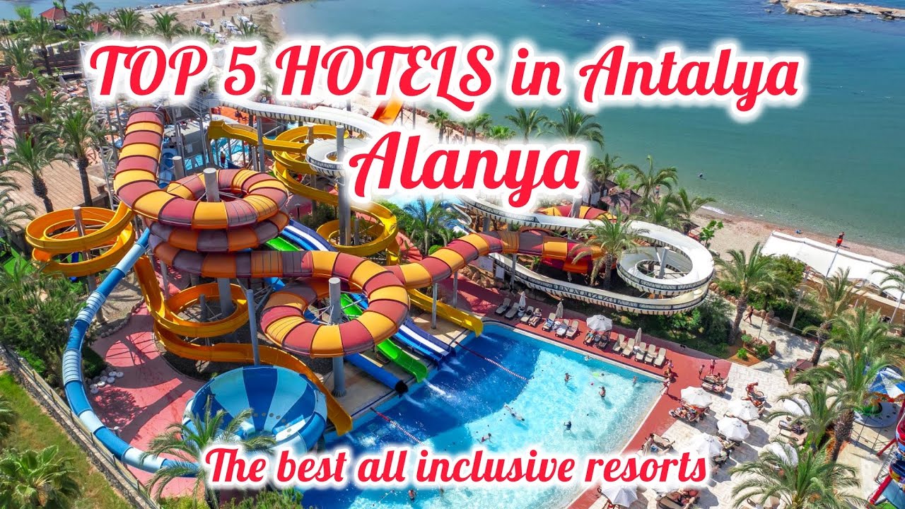 TOP 5 BEST All Inclusive Hotels in Alanya 💫 / Long Beach , Eftalia Ocean , Utopia World , Mukarnas