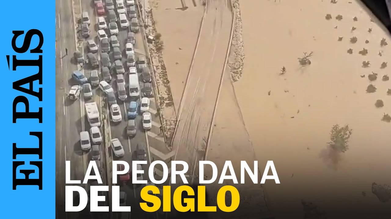 DANA VALENCIA | Imágenes aéreas: carreteras cortadas, coches apilados y zonas inundadas | EL PAÍS