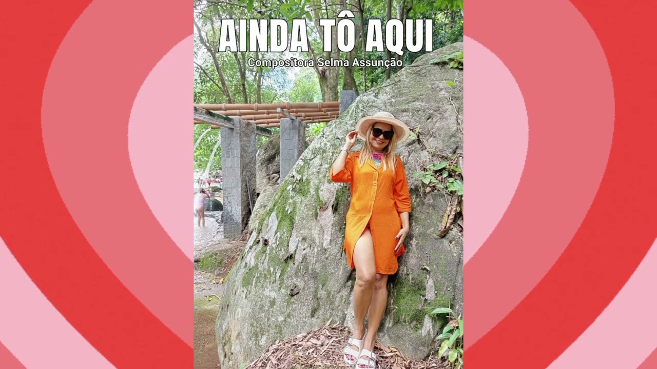 AINDA TO AQUI, COMPOSITORA SELMA ASSUNÇÃO curta comentem compartilhem 