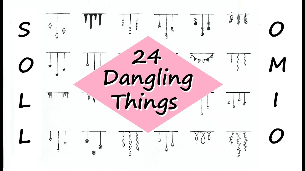 24 DANGLING / HANGING / DRIPPING THINGS | ZENTANGLE DOODLE INSPO | SOLLOMIO