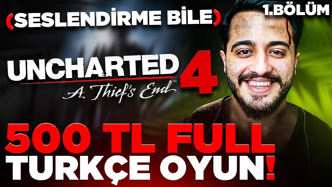 500 TL YE %100 TÜRKÇE OYUN ALDIM! TÜRKÇE SESLENDİRME İNANILMAZ! Uncharted 4 #1